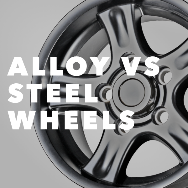 Alloy vs Steel Wheels