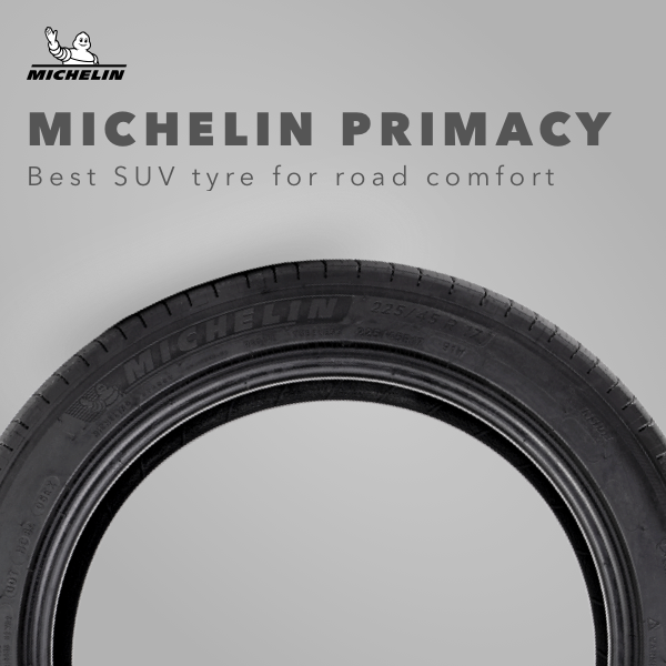 Michelin Primacy SUV – Best SUV tyre for road comfort