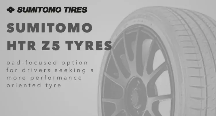 Sumitomo HTR Z5 Tyres
